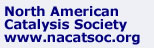 The North American Catalysis Socitey - www.nacatsoc.org